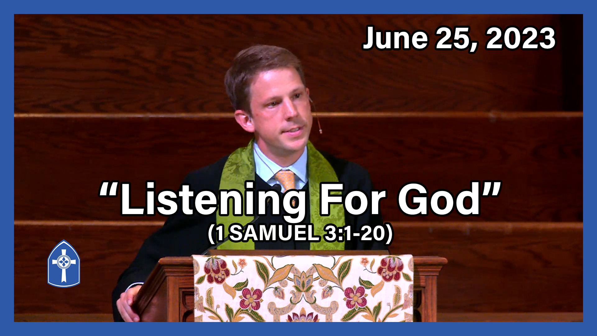 June 25 - Listening For God